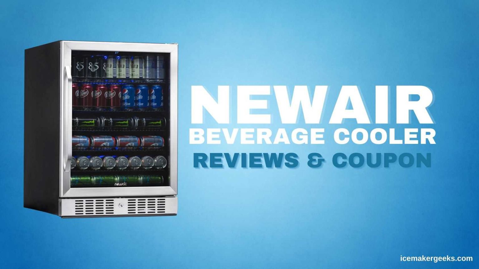 NewAir Beverage Cooler Reviews